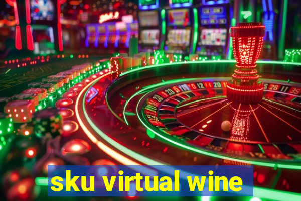 sku virtual wine